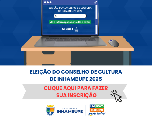 ELEIÇÃO DO CONSELHO DE CULTURA DE INHAMBUPE 2025/2027